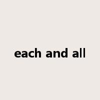 each and all是什么意思