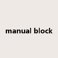 manual block是什么意思
