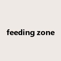 feeding zone是什么意思