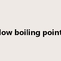 low boiling point是什么意思