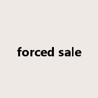 forced sale是什么意思