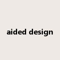aided design是什么意思