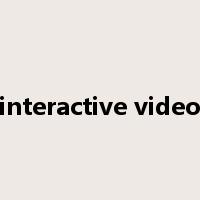 interactive video是什么意思