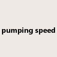 pumping speed是什么意思