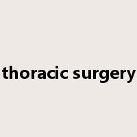 thoracic surgery是什么意思