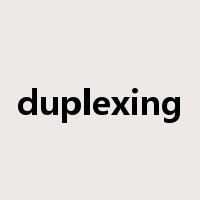 duplexing是什么意思