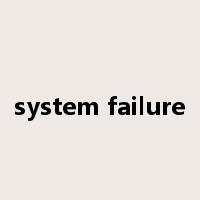 system failure是什么意思