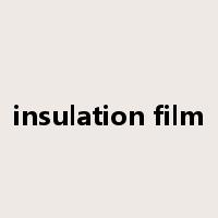 insulation film是什么意思