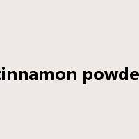 cinnamon powder是什么意思