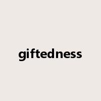 giftedness是什么意思