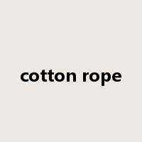 cotton rope是什么意思