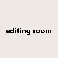 editing room是什么意思