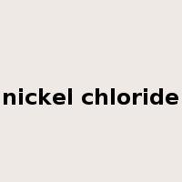 nickel chloride是什么意思