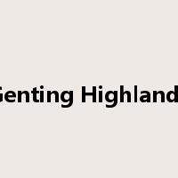Genting Highlands是什么意思