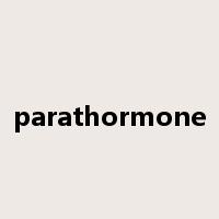 parathormone是什么意思