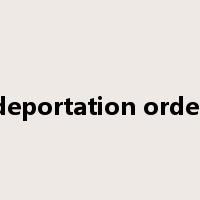 deportation order是什么意思