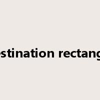 destination rectangle是什么意思