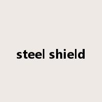 steel shield是什么意思