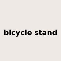 bicycle stand是什么意思