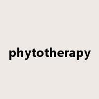 phytotherapy是什么意思