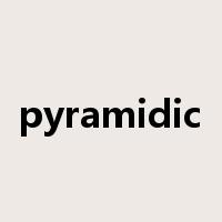 pyramidic是什么意思