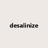 desalinize是什么意思