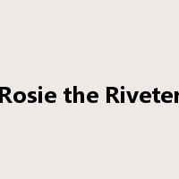 Rosie the Riveter是什么意思