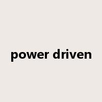 power driven是什么意思