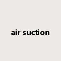 air suction是什么意思