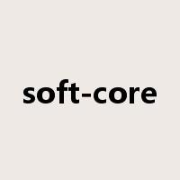 soft-core是什么意思