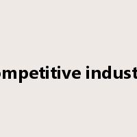 competitive industry是什么意思