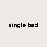single bed是什么意思