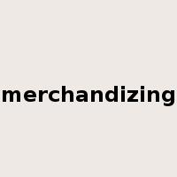 merchandizing是什么意思