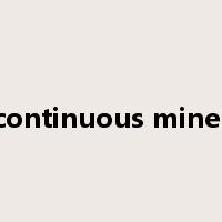continuous miner是什么意思