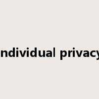 individual privacy是什么意思