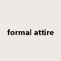 formal attire是什么意思
