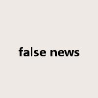 false news是什么意思