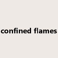 confined flames是什么意思