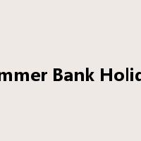 Summer Bank Holiday是什么意思