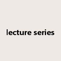 lecture series是什么意思