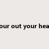 pour out your heart是什么意思