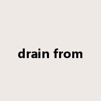 drain from是什么意思