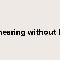 people hearing without listening是什么意思