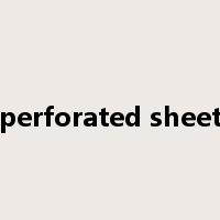 perforated sheet是什么意思