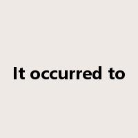 It occurred to是什么意思