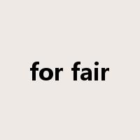 for fair是什么意思