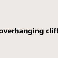 overhanging cliff是什么意思