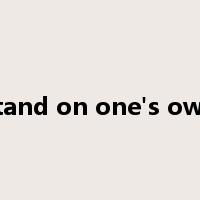 stand on one's own是什么意思