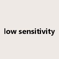 low sensitivity是什么意思