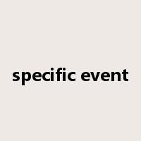 specific event是什么意思